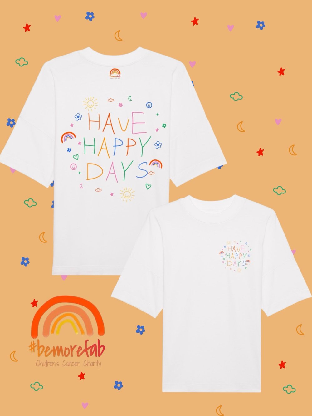 Image of Have Happy Days - Be More FAB CHILDRENS T-shirts and baby grows 