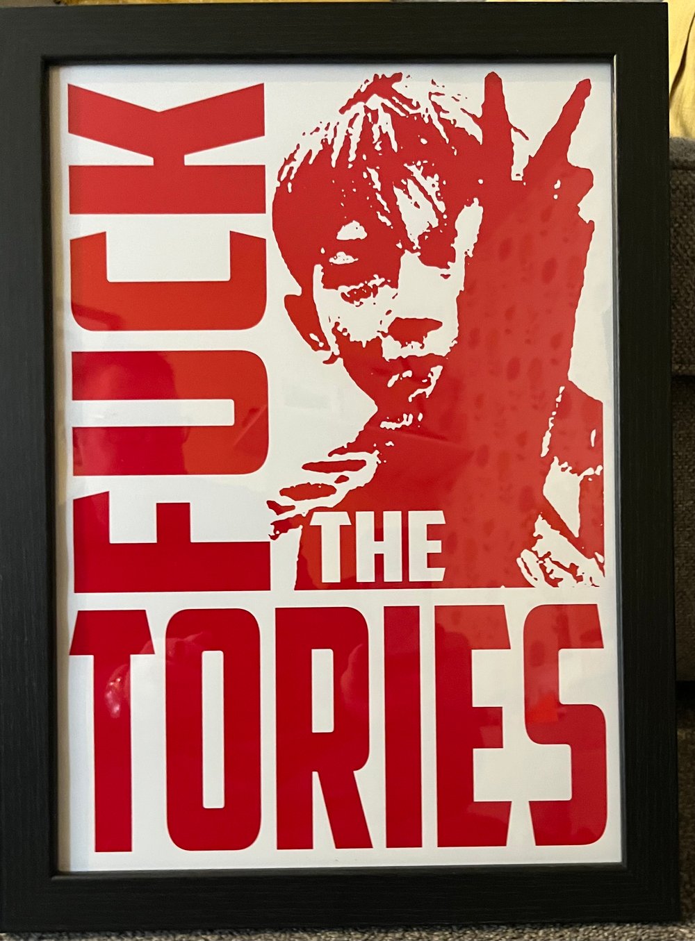 Fuck The Tories A3 Poster