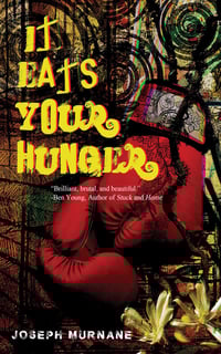 It Eats Your Hunger- Signed Paperback