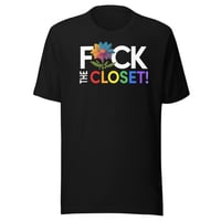 Image 1 of Fuck The Closet! Tee