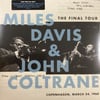 Miles Davis & John Coltrane - The Final Tour