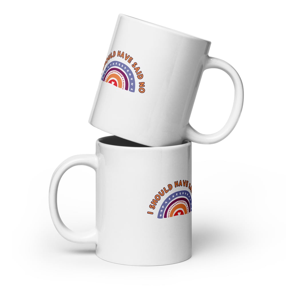 Image of I Should Have Said No Mug