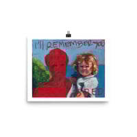 Image 1 of "I'll remember you" print