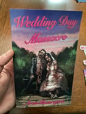"Wedding Day Massacre" Signed Paperback Plus One Package