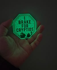 Image 1 of I Brake For Cryptids Glow in the Dark Sticker