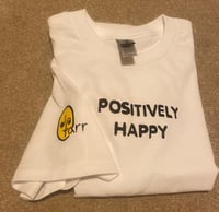Image of Positively Happy  Farr Better Clothing design T shirt