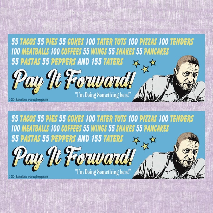 Image of Pay It Forward - Bumper Stickers