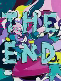 Image 2 of The End of…..sucks ! 