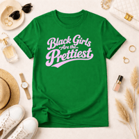 Black Girls are the Prettiest Pink and Green 