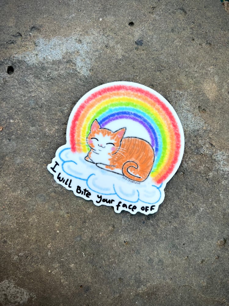 I will bite your face off