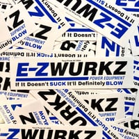 NEW E-Z Wurkz Stickers!!