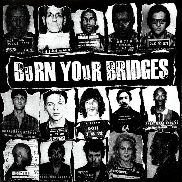 Burn Your Bridges - “S/T” LP