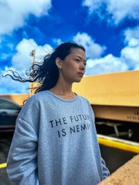 Image 4 of “THE FUTURE IS NEMIN” Crewneck Sweatshirt 