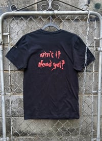 Image 2 of Ain't It Dead Yet Tee