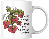 Lower The Cost Of Living Mug