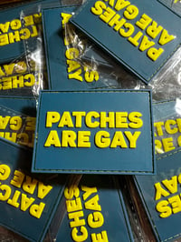 PATCHES ARE GAY - PVC Velcro Patch