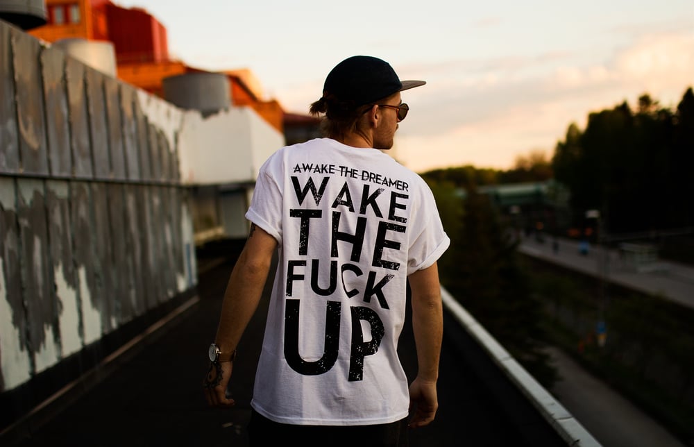 Image of Wake The Fuck Up T-Shirt
