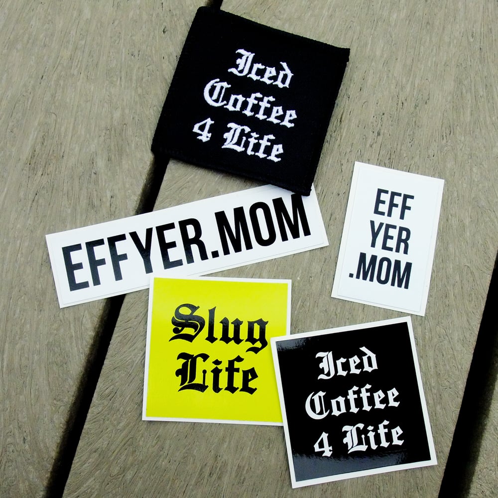 Image of EFF YER MOM sticker pack & Iced Coffee 4 Life patch combo