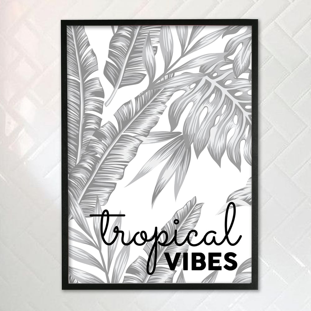 Image of TROPICAL VIBES print