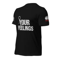 Image 2 of Fuck ur Feelings t-shirt