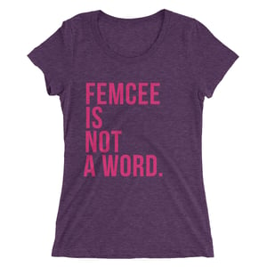 Image of Ladies Femcee Is Not A Word Tee - Pink Text (More Colors)