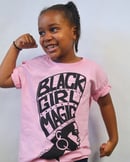 Image 2 of Black Girl Magic Women + Girls T-Shirt