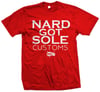 Nard Got Sole Custom Tee