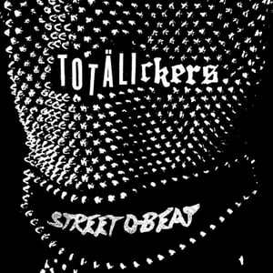 Image of Totälickers - Street D-Beat 7''