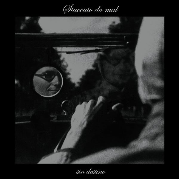 Image of Staccato du mal - Sin Destino LP