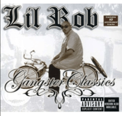 Image of Lil Rob Gangster Classics
