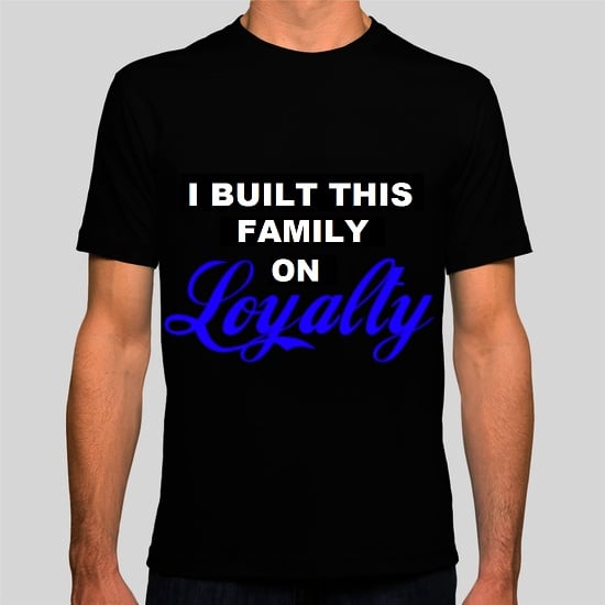 Image of "Loyalty" T-Shirt