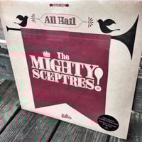 The Mighty Sceptres - All Hail The Mighty Sceptres! (LP+mp3)