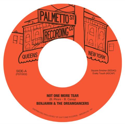 Benjamin & The Dreamdancers - Not One More Tear b/w That's What You Mean To Me (7")