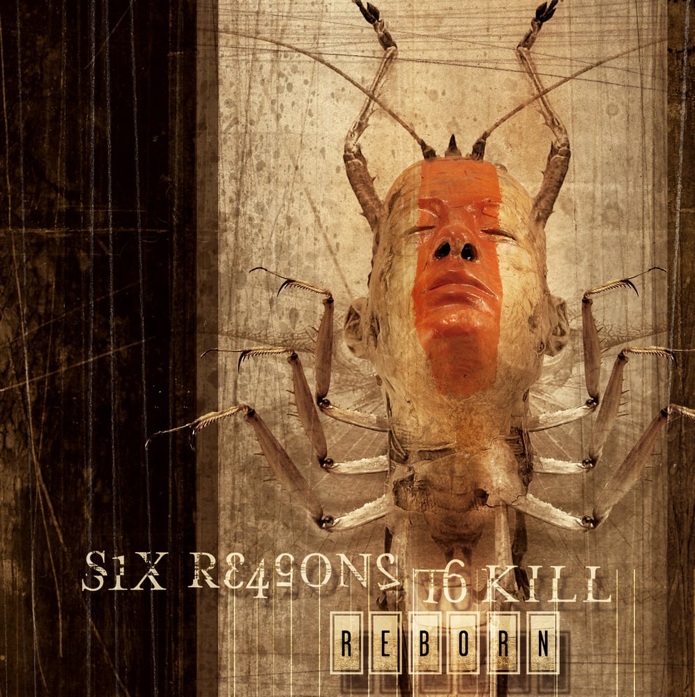 Image of SIX REASONS TO KILL - Reborn