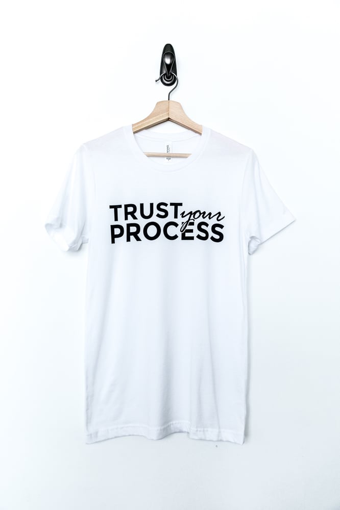 Image of Trust Your Process // White
