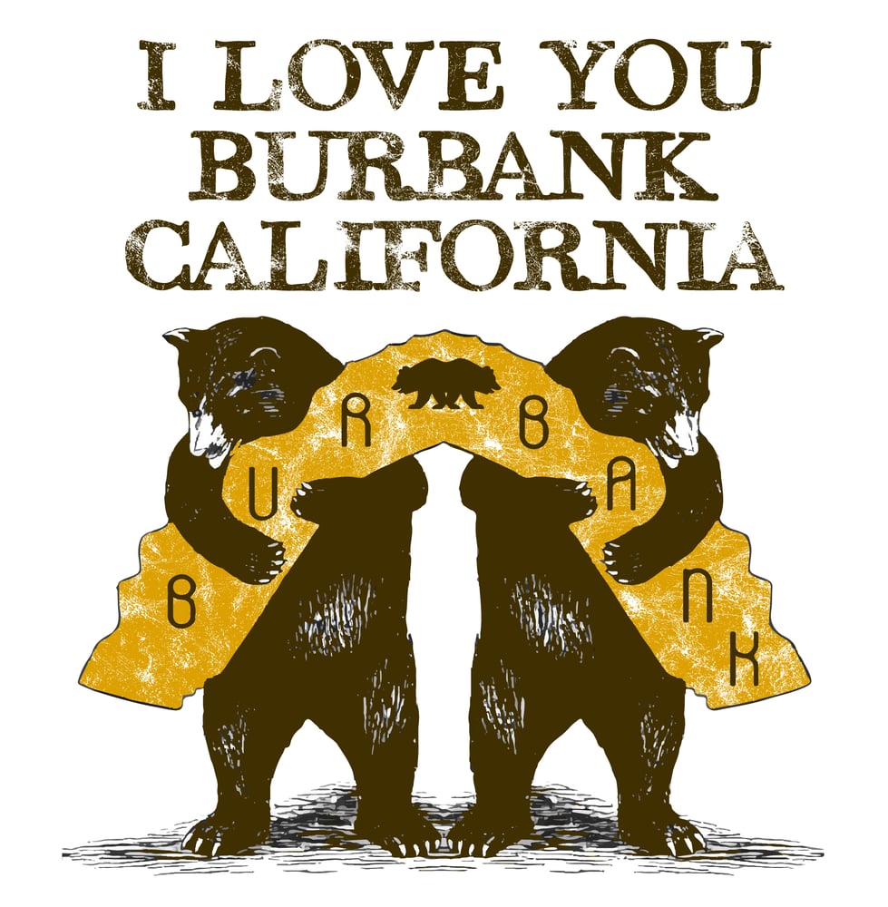 Image of I Love You Burbank California