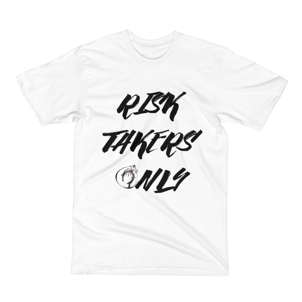 Image of Risk Taker's Only Tee