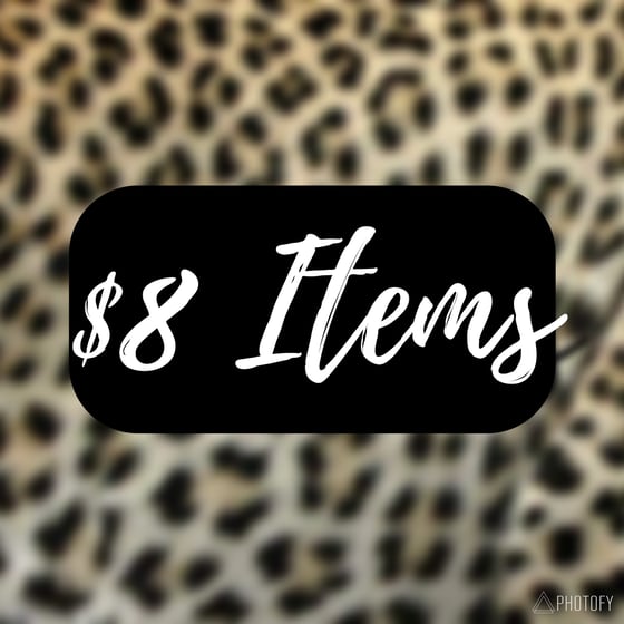 Image of $8 Item(s)