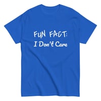Image 9 of Unisex classic tee,  Fun Fact I Don’t Care Shirt | Funny Sarcastic Graphic Tee