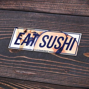 Image of LIMITED EDITION EAT SUSHI ANIME SLAP STICKER