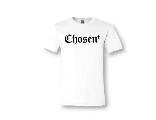 Image of "CHOSEN" UNISEX TEE