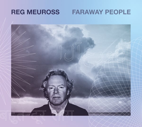 Image of Faraway People Reg Meuross CD/Vinyl