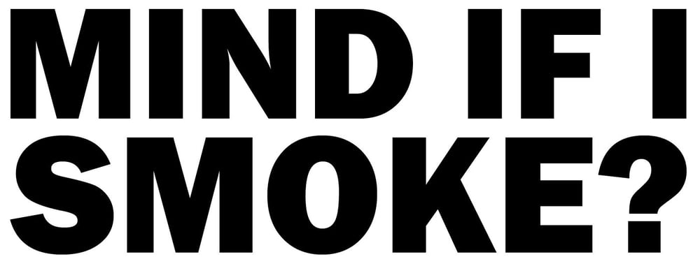 Image of Mind If I Smoke?