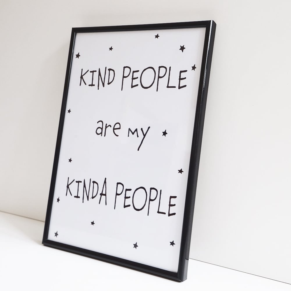 Image of Kind People are my kinda people