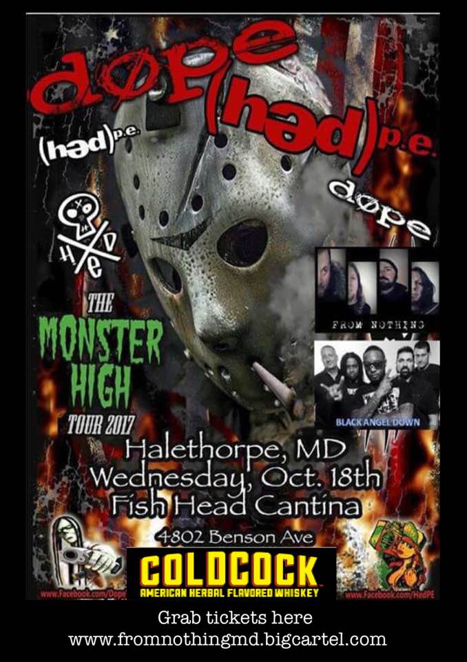 Image of OCT 18TH MONSTER HIGH TOUR  HED PE DOPE FROM NOTHING BLACK ANGEL DOWN KRYPTID
