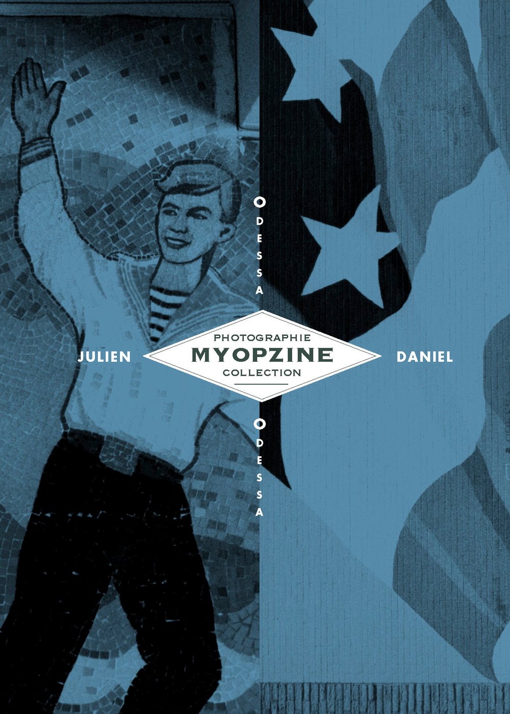 Image of MYOPZINE - Julien Daniel / Odessa/Odessa
