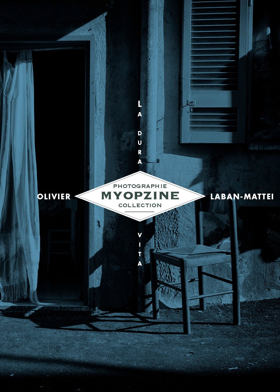 Image of MYOPZINE - Olivier Laban-Mattei / La Dura Vita