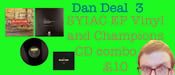 Image of Dan Deal 3! SYIAC Vinyl and Champions CD