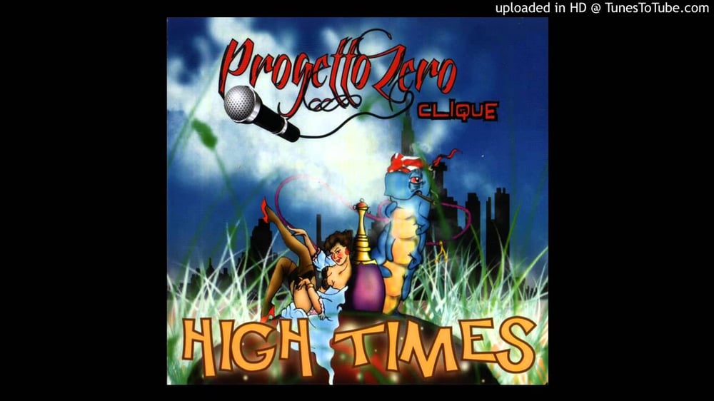 Image of 'Hight Times' di Progetto Zero Clique