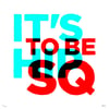 Hip To Be Square